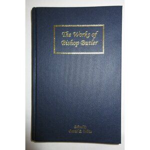 The Works of Bishop Butler Book Edited By David E White Hard Cover Brand New